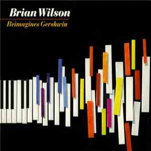 Brian Wilson - Reimagines Gershwin download mp3 flac