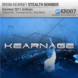 Bryan Kearney - Stealth Bomber (Eurofest 2011 Anthem) download free