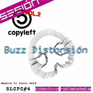 Buzz Distorsion - Soisloscerdos Podcast#4. Buzz Distorsion-Sesion Copyleft Vol 2 download free