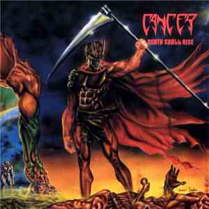 Cancer  - Death Shall Rise download free