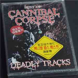 Cannibal Corpse - Deadly Tracks download free