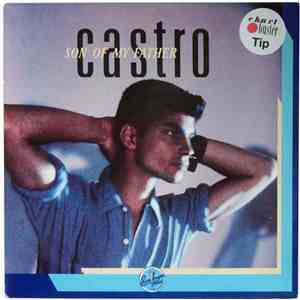 Castro  - Son Of My Father / Burned Into Passion download free
