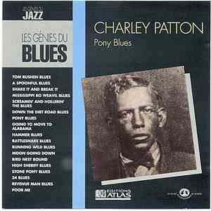 Charley Patton - Pony Blues download free Charley Patton - Pony Blues download mp3 flac