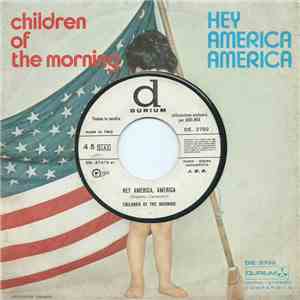 Children Of The Morning - Hey America, America / Children Of The Morning download free