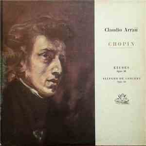 Chopin - Claudio Arrau - Etudes Opus 10 / Allegro De Concert Opus 46 download free