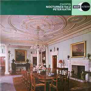 Chopin - Peter Katin - Nocturnes Volume 2 download mp3 flac