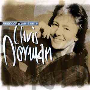 Chris Norman - As Good As It Gets download free Chris Norman - As Good As It Gets download mp3 flac
