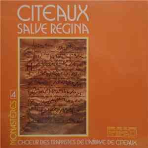 Chœur Des Moines De L'Abbaye De Citeaux - Citeaux Salve Regina download free