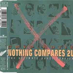Chyp-Notic - Nothing Compares 2 U (The Ultimate Dance-Version) download mp3 flac