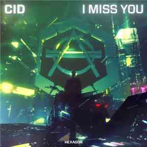 CID - I Miss You download free