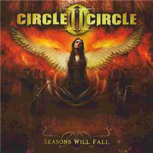 Circle II Circle - Seasons Will Fall download free