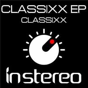 Classixx - Classixx EP download free