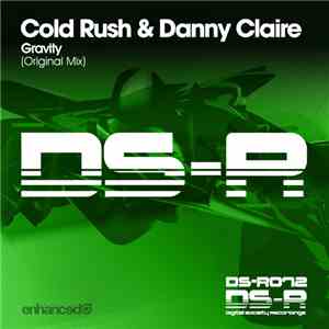 Cold Rush  & Danny Claire - Gravity download free