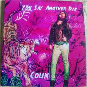 Colin  - You Say Another Day download free