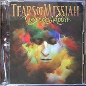 Concerto Moon - Tears Of Messiah download free
