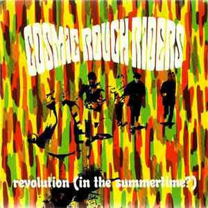 Cosmic Rough Riders - Revolution (In The Summertime?) download free