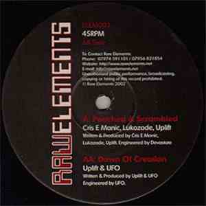 Cris E. Manic, Lukozade & Uplift / Uplift & UFO - Poached & Scrambled / Dawn Of Creation download free