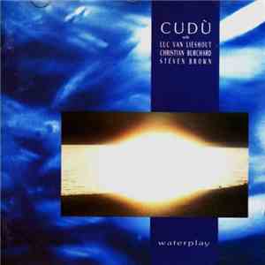Cudù with Luc Van Lieshout, Christian Burchard, Steven Brown - Waterplay download free