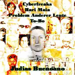 Cyberfreaks / Hari Maia / Problem Anderer Leute / To-Bo - Judias Buenoano download free
