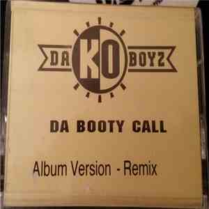 Da Ko Boyz - Da Booty Call download free