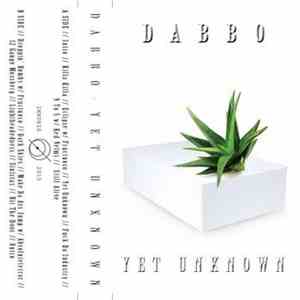 Dabbo - Yet Unknown download free