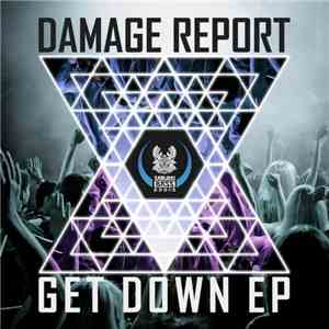 Damage Report  - Get Down EP download free
