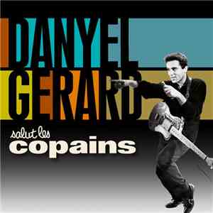 Danyel Gérard - Salut Les Copains download free