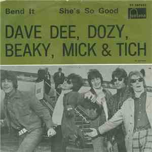 Dave Dee, Dozy, Beaky, Mick & Tich - Bend It! / She's So Good download free