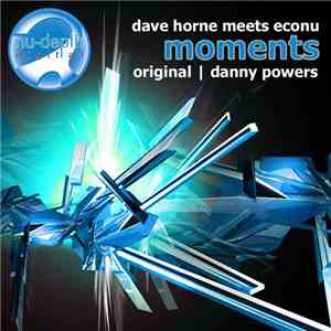 Dave Horne Meets Econu - Moments download free
