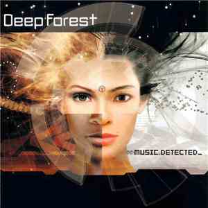Deep Forest - Music Detected download free
