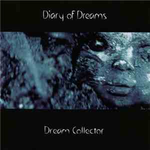 Diary Of Dreams - Dream Collector download free