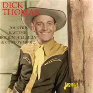 Dick Thomas  - Country, Ragtime, Rockin' Hillbilly & Cowboy Music download free