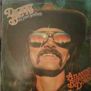 Dickey Betts & Great Southern - Atlanta's Burning Down download free