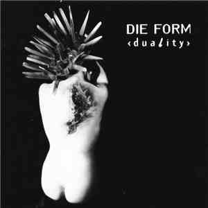 Die Form - Duality download free