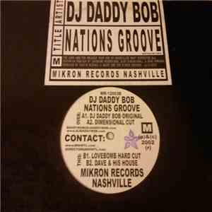 DJ Daddy Bob - Nations Groove download free