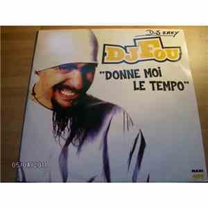 DJ Fou  - Donne Moi Le Tempo download free