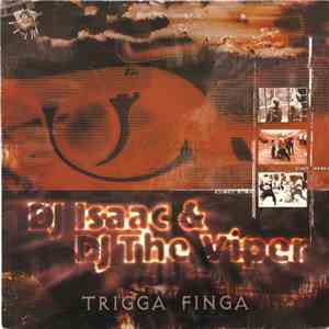 DJ Isaac & DJ The Viper - Trigga Finga download free