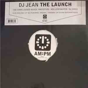 DJ Jean - The Launch (The Unreleased Mixes) download free