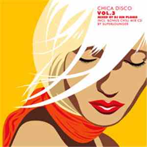 DJ Sin Plomo & Superlounger - Chica Disco Vol. 3 download free