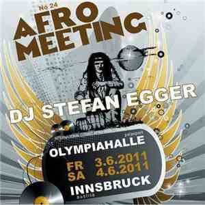 DJ Stefan Egger - Afro Meeting No. 24 download free