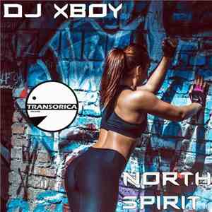 Dj XBoy - North Spirit Ep download free