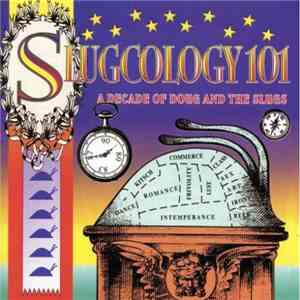 Doug And The Slugs - Slugcology 101: A Decade Of Doug And The Slugs download free