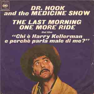 Dr. Hook And The Medicine Show - The Last Morning / One More Ride download free
