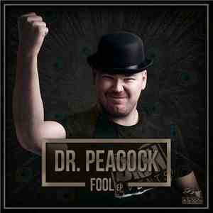 Dr. Peacock - Fool EP download free