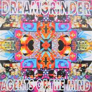 Dreamgrinder - Agents Of The Mind download free