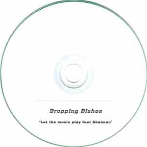 Dropping Dishes Feat Shannon - Let The Music Play download free