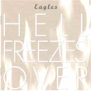 Eagles - Hell Freezes Over download free