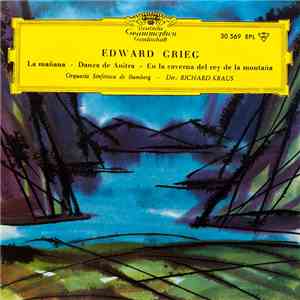 Edward Grieg - Orquesta Sinfónica De Bamberg - Dir.: Richard Kraus - La Mañana - Danza De Anitra - En la Caverna Del Rey De La Montaña download mp3 flac