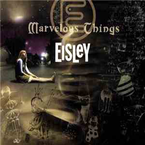Eisley - Marvelous Things download free