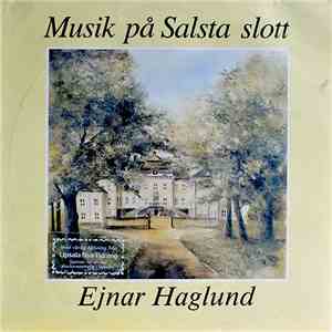 Ejnar Haglund - Musik På Salsta Slot download free